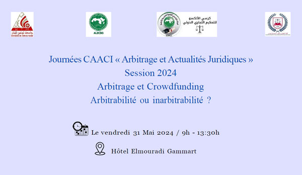 JournÃ©es CAACI Â« Arbitrage et ActualitÃ©s Juridiques Â» Session 2024